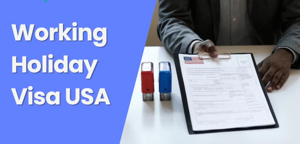 Working Holiday Visa USA: A Gateway to Cultural Exchange